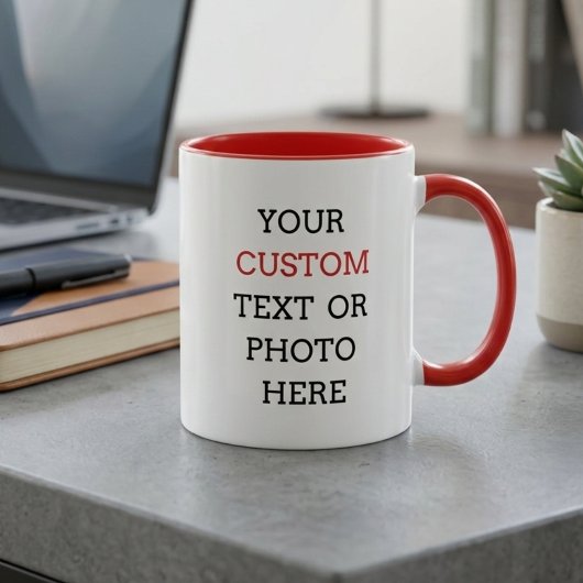 Custom mug with your text or photo  