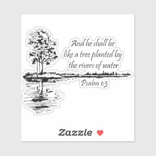 Custom Name Encouraging Scripture Psalm 1:3  Sticker (Vel)