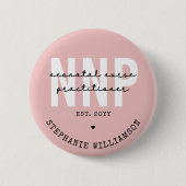 Custom NNP Neonatale Verpleegkundige Practitioner Ronde Button 5,7 Cm (Voorkant)
