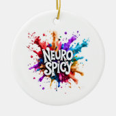 custom / personalised NEUROSPICY neurodiversity  Keramisch Ornament (Voorkant)