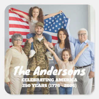 Custom Photo & Text Celebrating America 250 Years  Vierkante Sticker