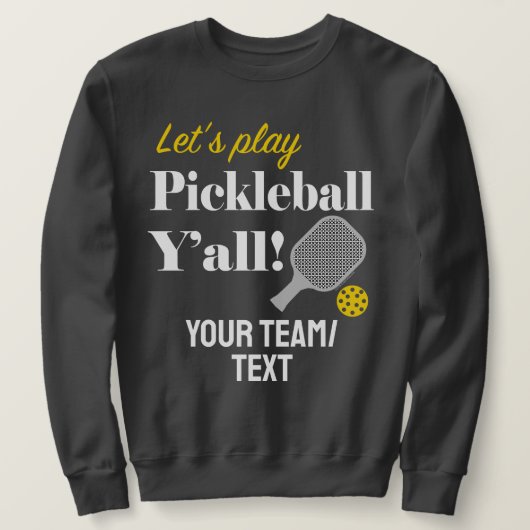 Custom Pickleball Sweatshirt Add Your Team Name (Design devant)