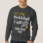 Custom Pickleball Sweatshirt Add Your Team Name (Devant)