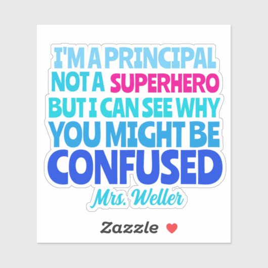 Custom Principal Grappig Geen SUPERHELD Sticker (Vel)