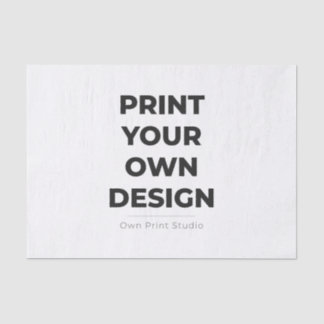 Custom Print Your Own | Printing My Own To Order Tissuepapier