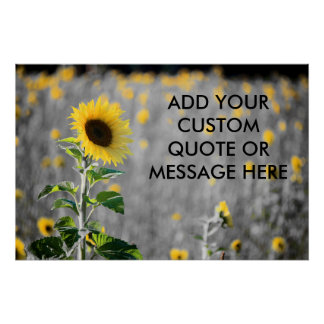 Custom Quote Field of Sunflowers Perfect Poster