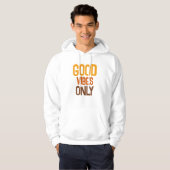 Custom Quote Text Modern Mens Good Vibes Only Hoodie (Voorkant volledig)