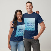 Custom Save Water Text Bleu Basic Dark T-Shirt (Unisexe)