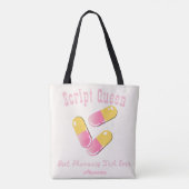 Custom Script Queen Pink Capsule Pharmacy Tech Draagtas (Achterkant)