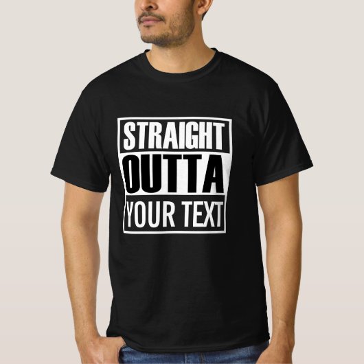 Custom STRAIGHT OUTTA zwart-wit T-shirt (Voorkant)