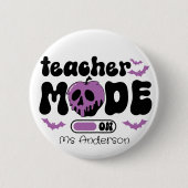 Custom Teacher Halloween Teacher Mode On Ronde Button 5,7 Cm (Voorkant)