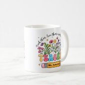 Custom Teacher Name Floral Mug "Teach Love Grow" (Devant droit)