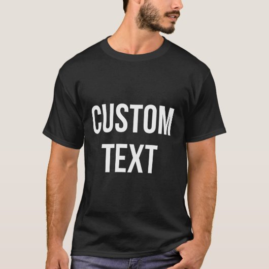 Custom text t-shirt (Voorkant)