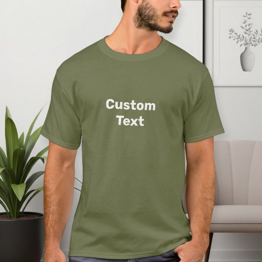 Custom text T-shirt, choose your text T-shirt