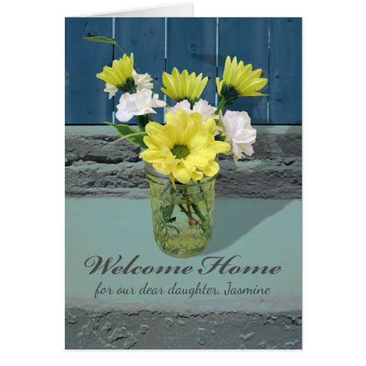 Custom Welcome Home voor Dochter, Flowers in Jar (Voorkant)