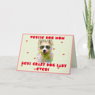 Custom Westie Mom Dog Best Crazy Dog Lady Kaart
