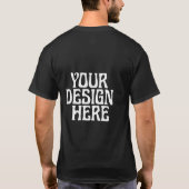 Custom  "Your Design Here" T-Shirt (Dos)