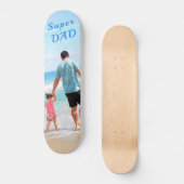 Custom Your Photo Skateboard with Text - Super DAD (Recto)