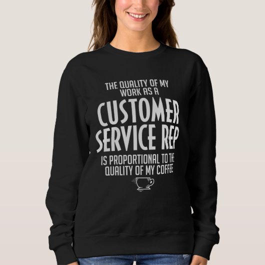 Customer Service Rep Coffee Sarcastic Coworker Trui (Voorkant)