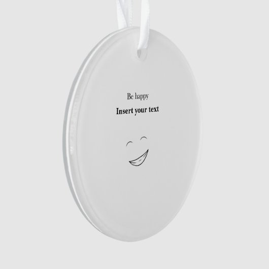 Customizable Be happy Ornament (voorkant)