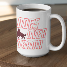 Customizable Dogs Over Drama