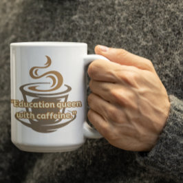 Customizable Education Queen Mug For Teachers Koffiemok
