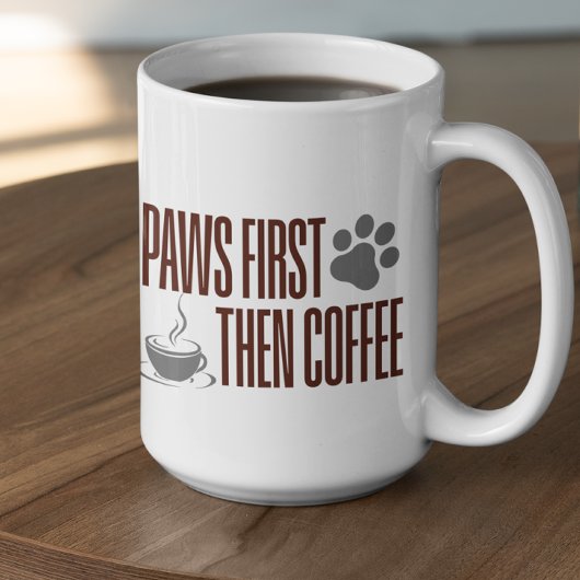 Customizable Paws First Then Coffee Koffiemok