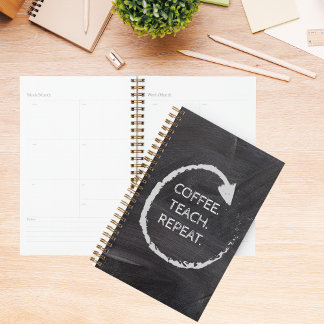 Customizable Phrase Coffee Teach Repeat