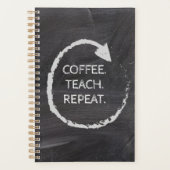 Customizable Phrase Coffee Teach Repeat (Devant)