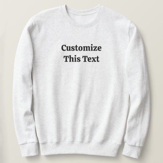 Customize This Text Basic Sweatshirt for Men (Design voorkant)