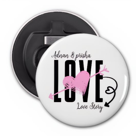 Customized name love pin button flesopener