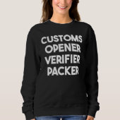 Customs Opener Verifier Packer Trui (Voorkant)
