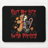 Cut My Life Into Eces Xmas Gingerbread Funny Chris Muismat (Voorkant)