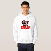 Cut to the Chase – Direct en Vet Ontwerp Hoodie (Voorkant volledig)