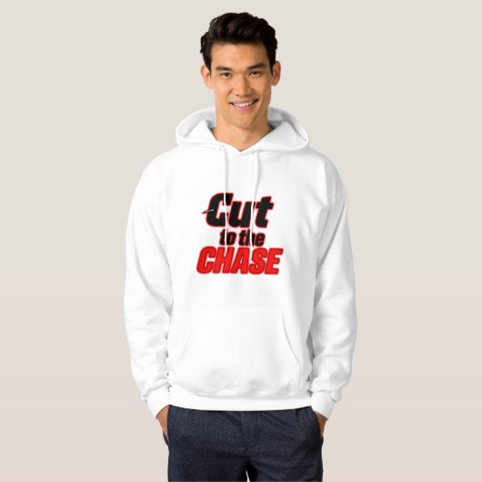 Cut to the Chase – Direct en Vet Ontwerp Hoodie (Voorkant volledig)