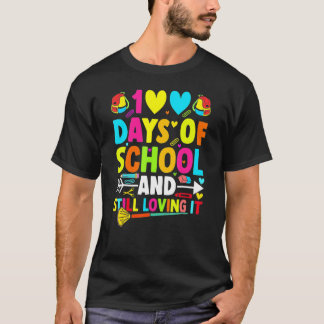 Cute 100 Days Of School And Still Loving It Hearts T-shirt