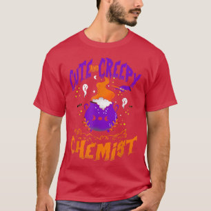 Cute and Creepy Chemist - Funny Chemist Halloween T-shirt