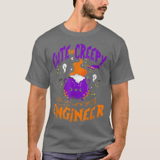 Cute and Creepy Engineer - Funny Engineer Horwee T-shirt