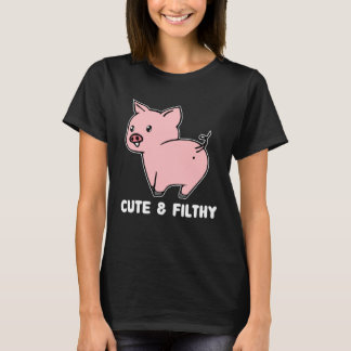Cute And Filthy Pig T-shirt