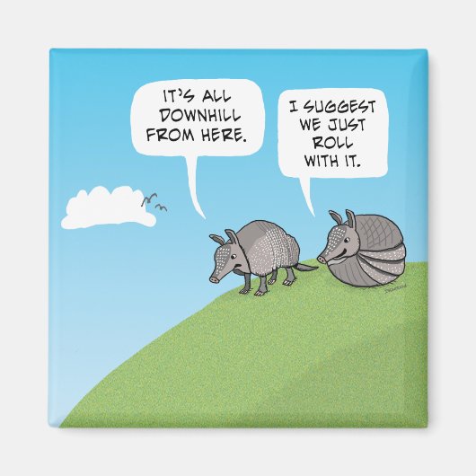 Cute and Funny Just Roll With It Magneet (Voorkant)