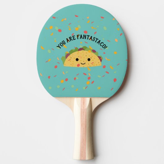 Cute and Funny You are Fantastaco Cute Kawaii Taco Tafeltennisbatje (Voorkant)