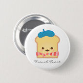 Cute and Happy French toast Pun Button (Voorkant /achterkant)