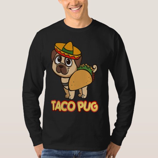 Cute And  Taco Pug  Apparel T-shirt (Voorkant)