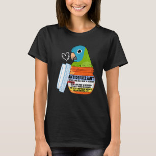 Cute Antidepressant Parrot I Blue-crowed Conure P T-shirt
