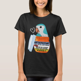 Cute antidepressiva Parrot I Blue Monk Parakeet Qu T-shirt