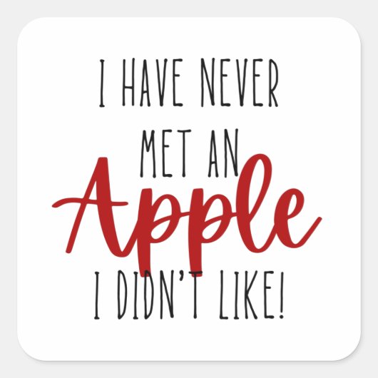 Cute Apple Quote Square Sticker (Voorkant)