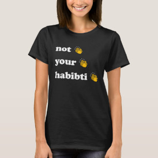 Cute &  Arabic Habibti T-shirt