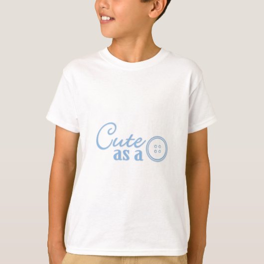 Cute as a Button T-shirt (Voorkant)