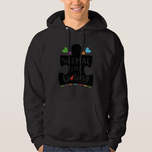Cute Autism Awareness Puzzle Normal is Boring Hoodie (Voorkant)