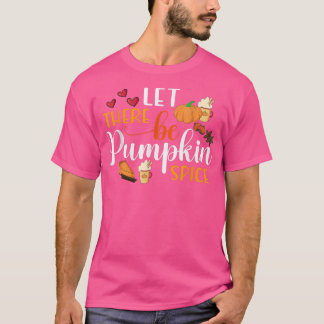Cute Autumn Herfst Pumpkin Season Let you be Pumpk T-shirt